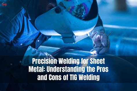 tig welding pros and cons